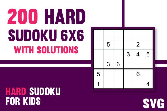 200 Hard 6x6 Sudoku With Solutions SVG: A Brain-Boosting Activity for Kids